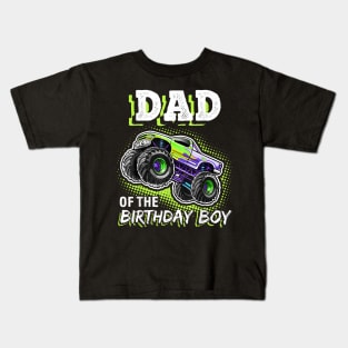 Dad Of The Birthday Boy Monster Truck Birthday Novelty Kids T-Shirt